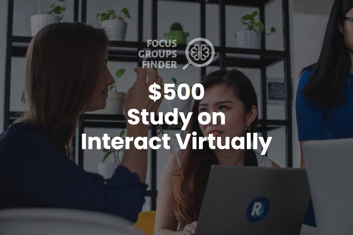 Paid Online Focus Group on Interact Virtually (500) FG Finder